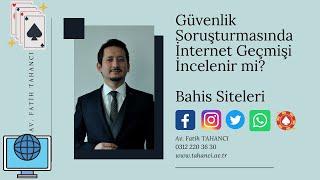 Güvenlik Soruşturmasında İnternet Geçmişi İncelenir mi? | Bahis Siteleri - Sosyal Medya - Whatsapp