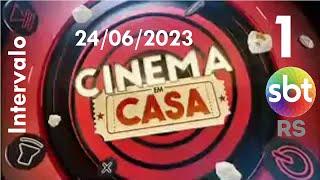 Intervalo: Cinema em Casa - SBT RS (24/06/2023) [1]