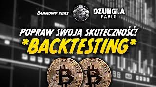 POPRAW SWOJĄ SKUTECZNOŚĆ W TRADINGU! *BACKTESTING*