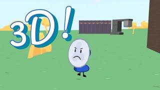 Every Time There’s 3D In BFDI