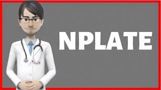 NPLATE, nplate injection, nplate romiplostim injection