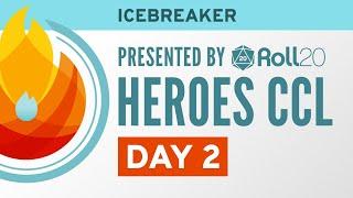 HeroesCCL | Icebreaker Tournament: Day 2 | Heroes of the Storm Esports