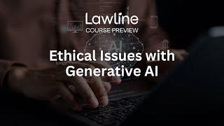 Ethical Issues with Generative AI Presented by James G. Gatto & Brittany Walter (Preview)