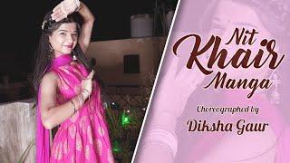 Nit Khair Manga - RAID | Dance Choreography | Diksha Gaur