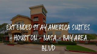 Extended Stay America Suites - Houston - NASA - Bay Area Blvd Review - Webster , United States of Am