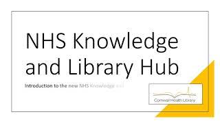 NHS Knowledge and Library Hub Introduction