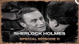 Sherlock Holmes  | Special Episode 11