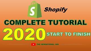 Shopify Comprehensive Tutorial For Beginners 2020