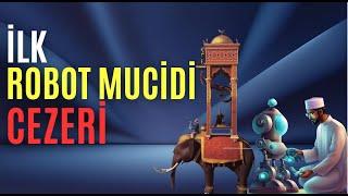 Müslüman Bilim Adamları || İlk Robotun Mucidi | Cezeri #10