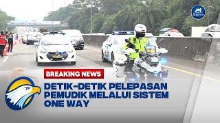 BREAKING NEWS - Detik-detik Pelepasan Pemudik Melalui Sistem One Way