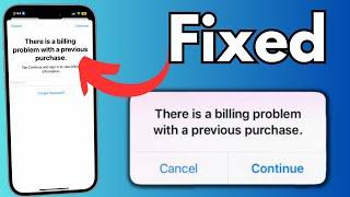 How to Fix “There is a Billing Problem With a Previous Purchase” on iPhone