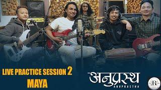 MAYA II ANUPRASTHA II LIVE PRACTICE SESSION 2