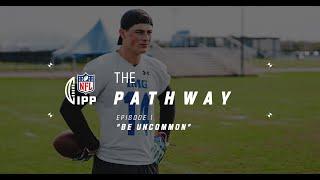 The Pathway Ep1 𝘽𝙀 𝙐𝙉𝘾𝙊𝙈𝙈𝙊𝙉 | Follow Louis Rees-Zammit & Class of '24 in their IPP Journey | NFL UK