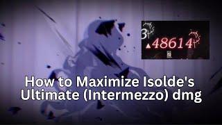 How to Maximize Isolde's dmg? - Reverse 1999