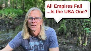 Is the USA an Empire and When Will Fall?