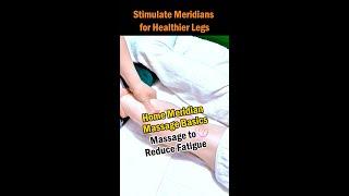 Stimulate Meridians for Healthier Legs