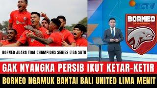  JUARA TIGA!! Awalnya Diejek Langsung Diam Seketika, Borneo Ngamuk Bantai Bali United 4-2 Liga 1