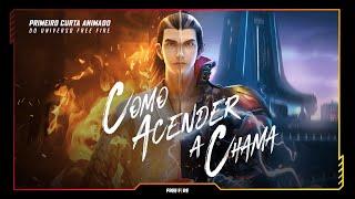 COMO ACENDER A CHAMA - Curta animado | Universo Free Fire