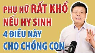 Phụ Nữ Rất Khổ Nếu Hy Sinh 4 Điều Này Cho Chồng Con | Đinh Đoàn Official