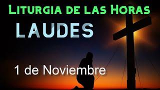 LAUDES de HOY VIERNES 1 de NOVIEMBRE de 2024 - Liturgia de las Horas | ORACIÓN de la MAÑANA