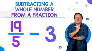 Subtracting a Whole Number from a Fraction