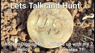 Quick hunt an talk   Whats up with my remotes Squirrel digging my relics  Xp deus 2 v 1 10