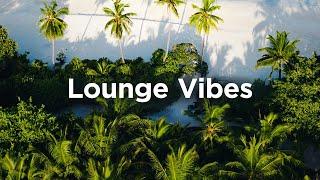 Lounge Vibes  Relaxing Chillout Playlist for Beach Days