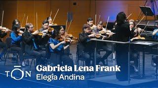 Gabriela Lena Frank: Elegía Andina | The Orchestra Now