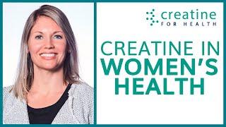 Creatine Supplementation in Women’s Health | Creatine Conference 2022