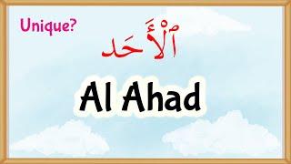 99 Names of Allah: Al-Ahad Explained - (67)