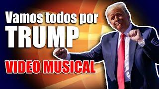 VAMOS TODOS POR TRUMP