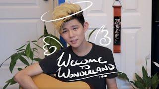 Welcome to Wonderland - Anson Seabra (Cover by "Darnsean")