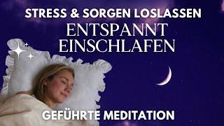 Meditation zum Einschlafen | Stress & Negative Energie Loslassen & Entspannen