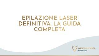 Epilazione Definitiva Laser: TUTTI I SEGRETI - Diodo, Alex - Dr. Vittoria Isola - Medicina Estetica