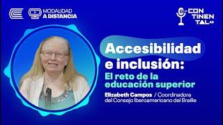 E-Continental - Podcast | Ep. 5 "Inclusión: El Reto de la Educación Superior" | Elizabeth Campos