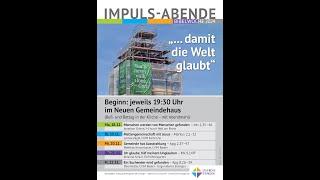 IMPULS-ABENDE - Mittwoch - 20.11.2024