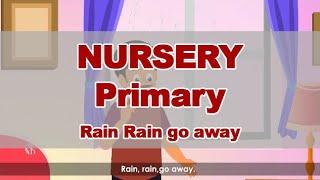 Rain Rain Go Away | Pre-Primary | Nursery Rhymes | English