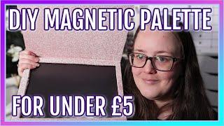 DIY | How to make your own A4 magnetic eyeshadow palette for less than £5 | Z Palette Dupe