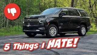 5 Things I HATE! About the 2021 Chevy Tahoe