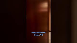 Hanoi landmark72, Intercontinental Hanoi Room Tour  인터콘티넨탈 호텔 하노이