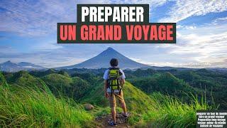 COMMENT SE PRÉPARER POUR UN GRAND VOYAGE ? Conseil de voyageur pour partir pour un tour du monde