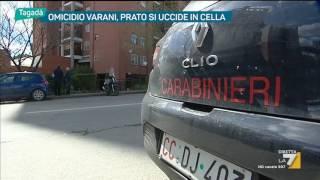 Omicidio Varani, Prato si uccide in carcere