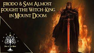 Frodo & Sam Almost Fought the Witch-king in Mount Doom - Tolkien's Other Ideas