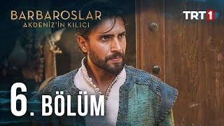 Barbaroslar Akdeniz'in Kılıcı 6. Bölüm