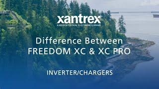 Difference Between the Xantrex Freedom XC and XC Pro