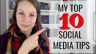 TOP TEN SOCIAL MEDIA TIPS FOR WRITERS