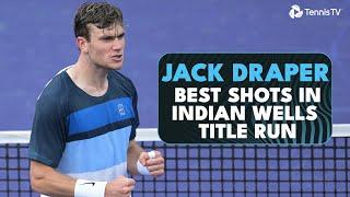 Jack Draper's Best Shots En Route To First Masters 1000 title  | Indian Wells 2025
