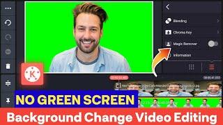 How To Remove Video Background In Kinemaster | Magic Remover | Background Change Video Editing
