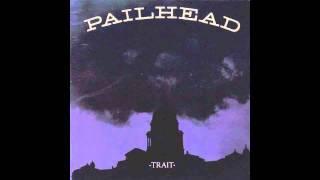 Pailhead - Don't Stand In Line