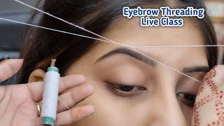 Eyebrow Threading Tutorial for Beginners || Learn how to Thread Eyebrows  like a Pro!!